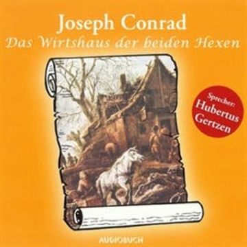 Das Wirtshaus der beiden Hexen audiobook, Joseph Conrad