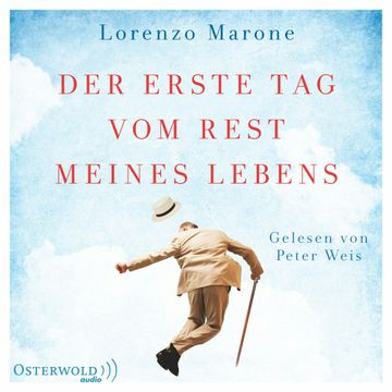 Der erste Tag vom Rest meines Lebens audiobook, Lorenzo Marone