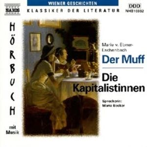 Der Muff - Die Kapitalistinnen, Marie Von Ebner-Eschenbach
