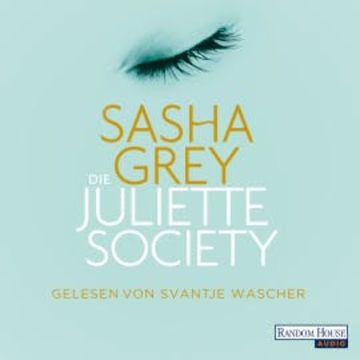 Die Juliette Society audiobook, Sasha Grey