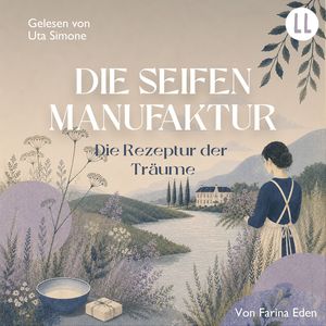 Die Seifenmanufaktur (Teil 1), Farina Eden