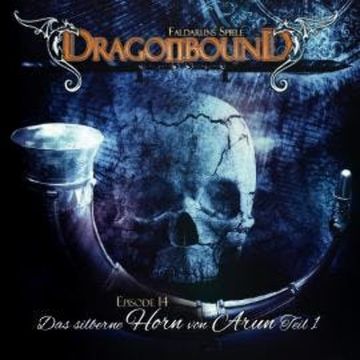 Dragonbound, Episode 14: Das silberne Horn von Arun, Folge 1 audiobook, Peter Lerf