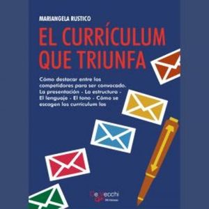 El currículum que triunfa, Mariangela Rustico