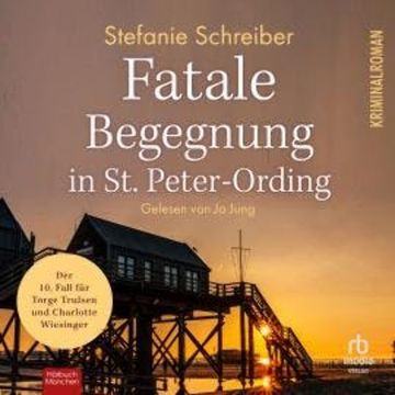 Fatale Begegnung in St. Peter-Ording audiobook, Stefanie Schreiber