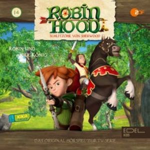 Folge 14: Robin und der König (Das Original-Hörspiel zur TV-Serie), Thomas Karallus