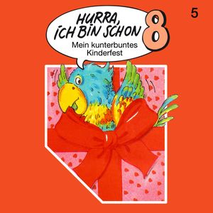 Hurra, ich bin schon 8 - Folge 5, Ingrid Niemeier, Jost Niemeier