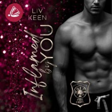 Inflamed By You audiobook, Liv Keen