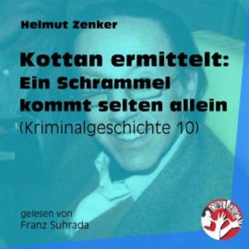 Kottan ermittelt: Ein Schrammel kommt selten allein audiobook, Helmut Zenker