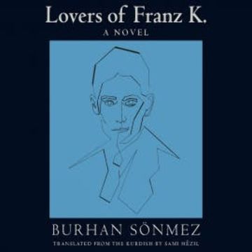 Lovers of Franz K. audiobook, Burhan Sönmez