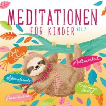 Meditationen für Kinder 2 audiobook, Susanne Keller