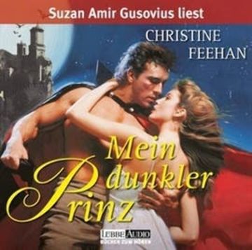 Mein dunkler Prinz - Die Legende der Karpathianer 1 audiobook, Christine Feehan
