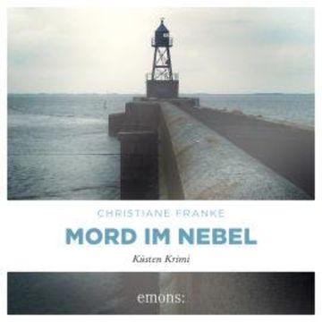 Mord im Nebel - Oda Wagner, Chistine Cordes, Band 4 (Ungekürzt) audiobook, Christiane Franke