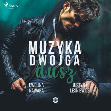 Muzyka dwojga dusz audiobook, Ewelina Nawara, Justyna Lesniewicz