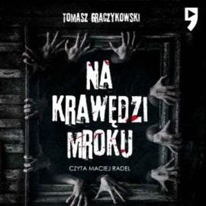 Na krawędzi mroku, Tomasz Graczykowski