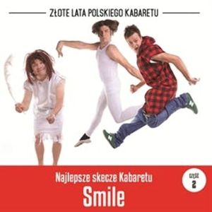 Najlepsze skecze Kabaretu Smile cz.2, Kabaret Smile