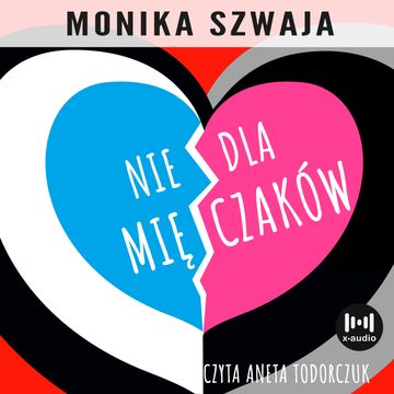 Nie dla mięczaków audiobook, Monika Szwaja
