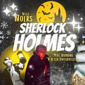 Nils Noirs Sherlock Holmes, Staffel 3 Folge 1: Mrs. Hudsons kalter Untermieter, Nils Noir