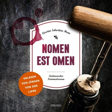 Nomen est Omen - Julius Eichendorff - Kulinarischer Kriminalroman, Band 2 (Ungekürzt) audiobook, Carsten Sebastian Henn