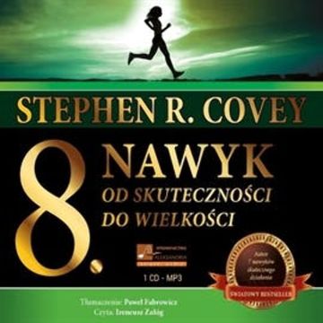 8. nawyk. Od skuteczności do wielkości audiobook, Stephen R. Covey