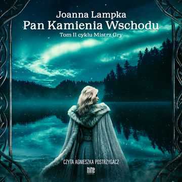Pan Kamienia Wschodu audiobook, Joanna Lampka