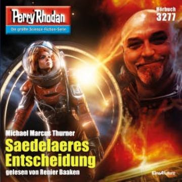Perry Rhodan 3277: Saedelaeres Entscheidung audiobook, Michael Marcus Thurner