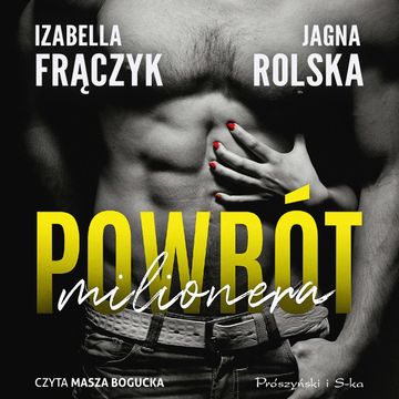 Powrót milionera audiobook, Izabella Frączyk, Jagna Rolska