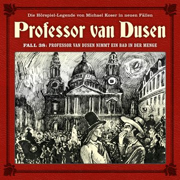 Professor van Dusen, Die neuen Fälle, Fall 38: Professor van Dusen nimmt ein Bad in der Menge audiobook, Maureen Butcher