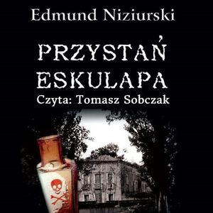 Przystań Eskulapa, Edmund Niziurski