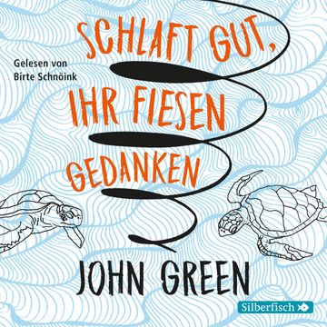 Schlaft gut, ihr fiesen Gedanken audiobook, John Green