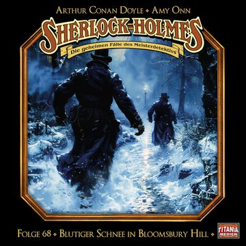 Sherlock Holmes - Die geheimen Fälle des Meisterdetektivs, Folge 68: Blutiger Schnee in Bloomsbury Hill audiobook, Amy Onn, Arthur Conan Doyle