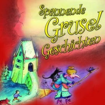 Spannende Grusel Geschichten audiobook, Elmar Tannert