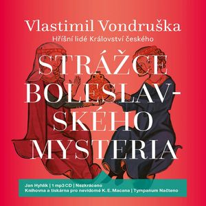 Strážce boleslavského mysteria, Vlastimil Vondruška
