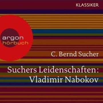 Vladimir Nabokov - Eine Einführung in Leben und Werk (Suchers Leidenschaften) audiobook, C. Bernd Sucher
