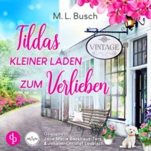 Tildas kleiner Laden zum Verlieben, M.L. Busch