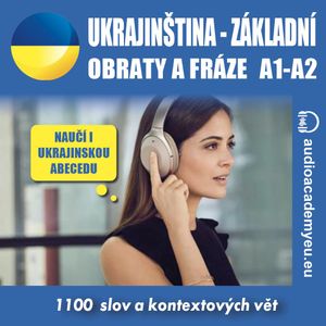 Ukrajinština – základní obraty a fráze A1-A2, Audioacademyeu
