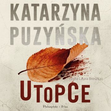 Utopce audiobook, Katarzyna Puzyńska
