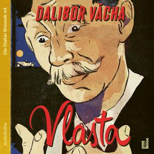 Vlasta – román o králi komiků, Dalibor Vácha
