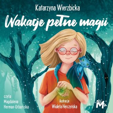 Wakacje pełne magii audiobook, Katarzyna Wierzbicka