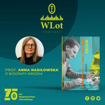WLot 48: Zrozumieć Mrożka – prof. Anna Nasiłowska audiobook, Wydawnictwo Literackie