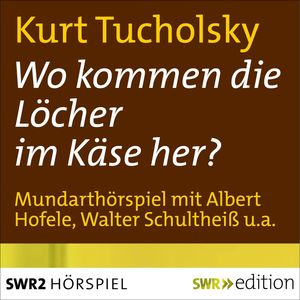 Wo kommen die Löcher im Käse her?, Karl Köstlin
