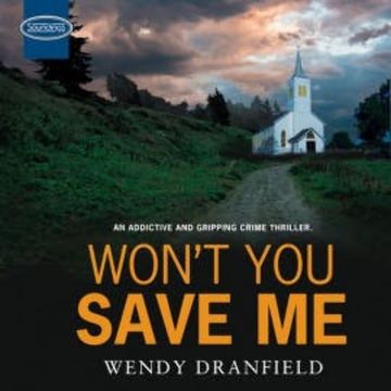 Won't You Save Me audiobook, Wendy Dranfield