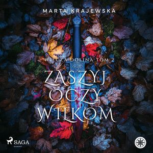 Zaszyj oczy wilkom. Tom 2, Marta Krajewska