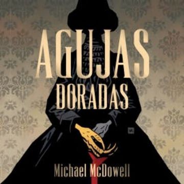 Agujas doradas audiobook, Michael McDowell