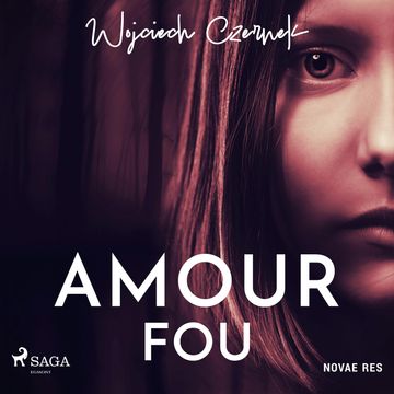 Amour Fou audiobook, Wojciech Czernek