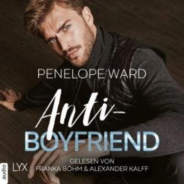 Anti-Boyfriend (Ungekürzt) audiobook, Penelope Ward
