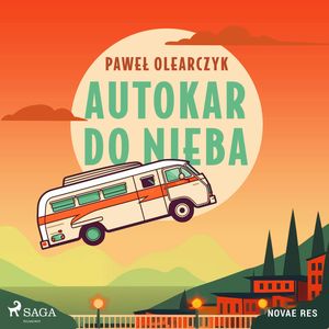 Autokar do nieba, Paweł Olearczyk