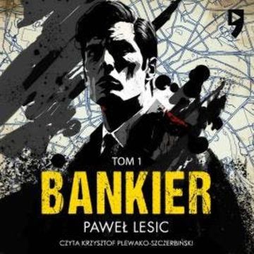 Bankier audiobook, Paweł Lesic