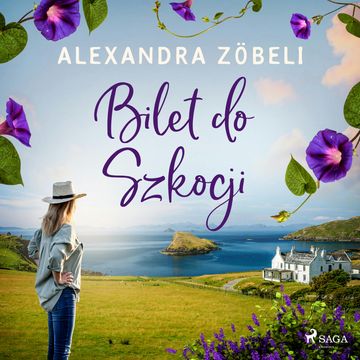 Bilet do Szkocji audiobook, Alexandra Zöbeli