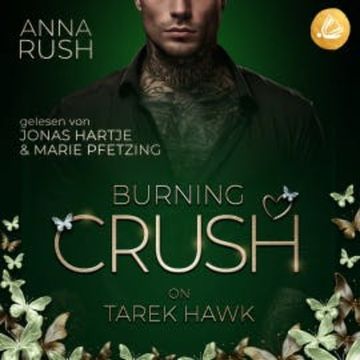 Burning Crush on Tarek Hawk audiobook, Anna Rush