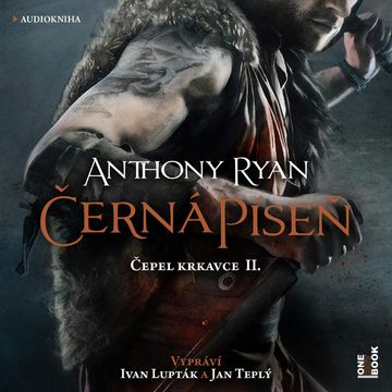 Černá píseň audiobook, Anthony Ryan